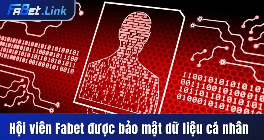 CHÍNH SÁCH BẢO MẬT FABET - MỘT LÒNG VÌ SỰ AN TOÀN CỦA BẠN 5 HỘI VIÊN FABET ĐƯỢC BẢO MẬT DỮ LIỆU CÁ NHÂN